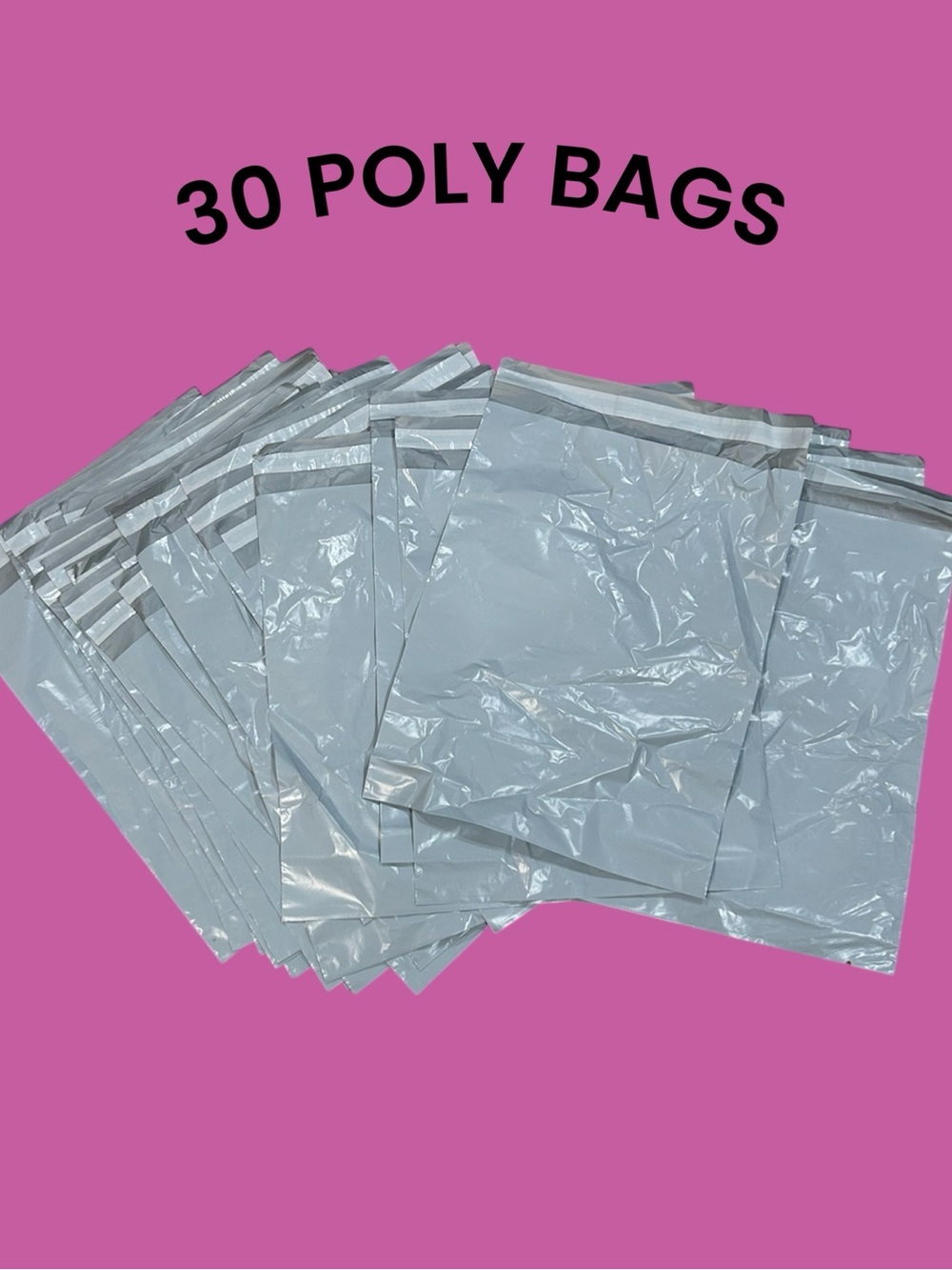 30 POLY BAGS SHIPPING